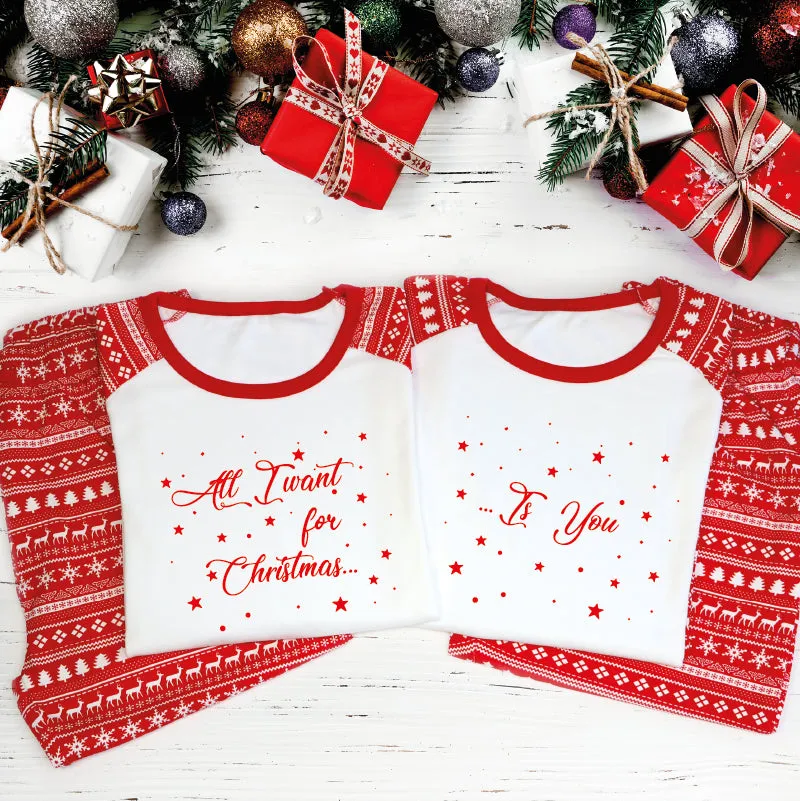 Couples Christmas Pyjamas All I Want for Christmas Is You
