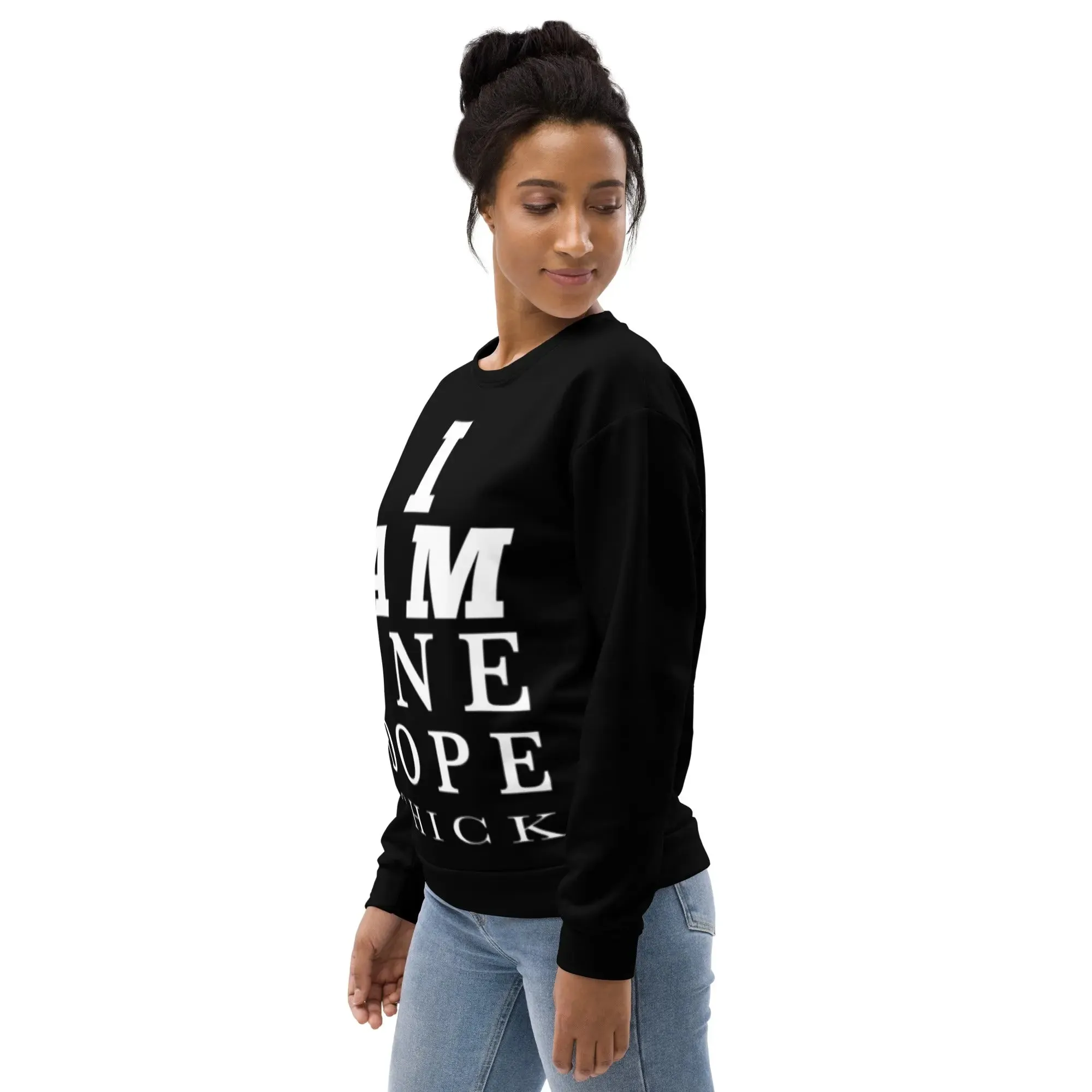 I Am One Dope Chick Sweatshirt