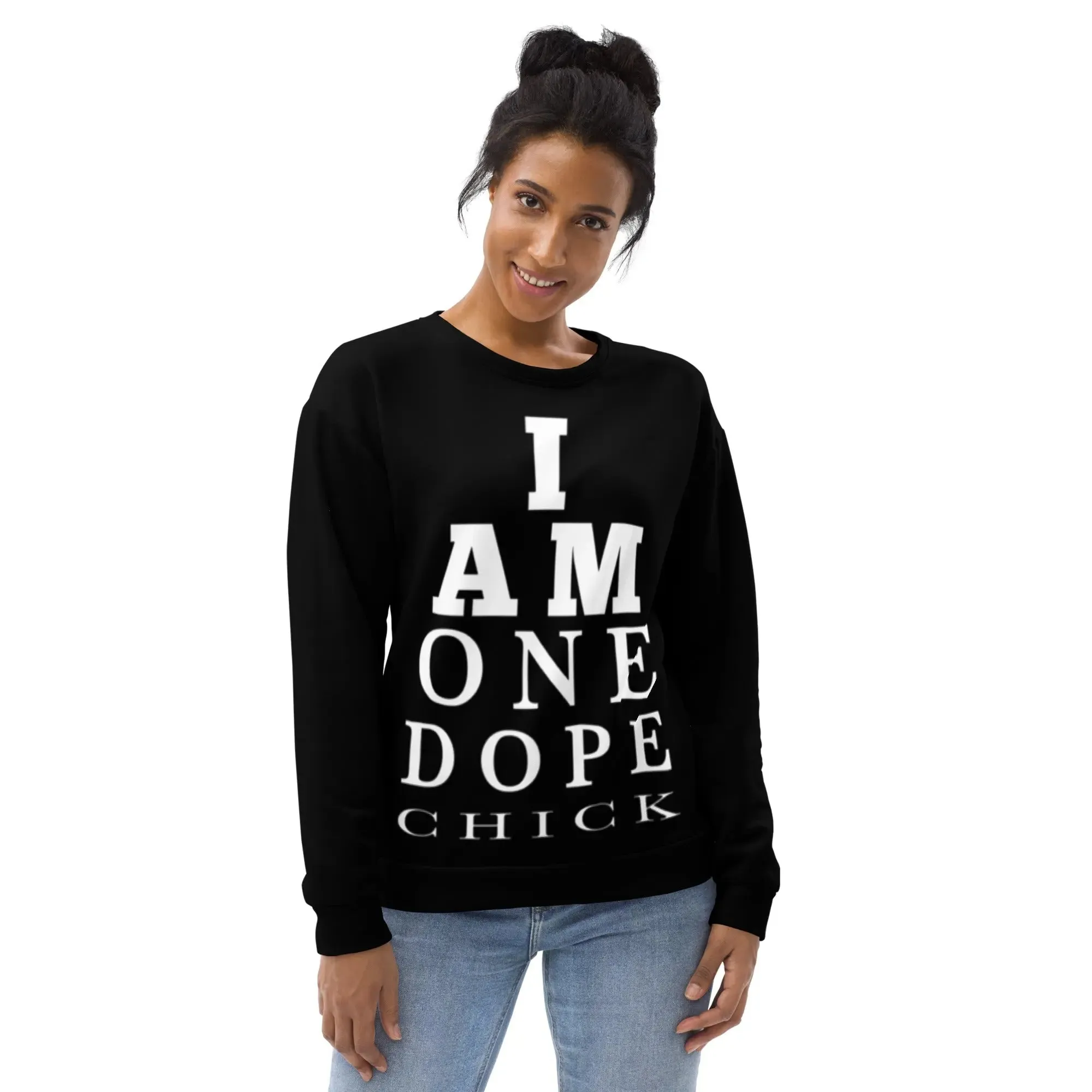 I Am One Dope Chick Sweatshirt