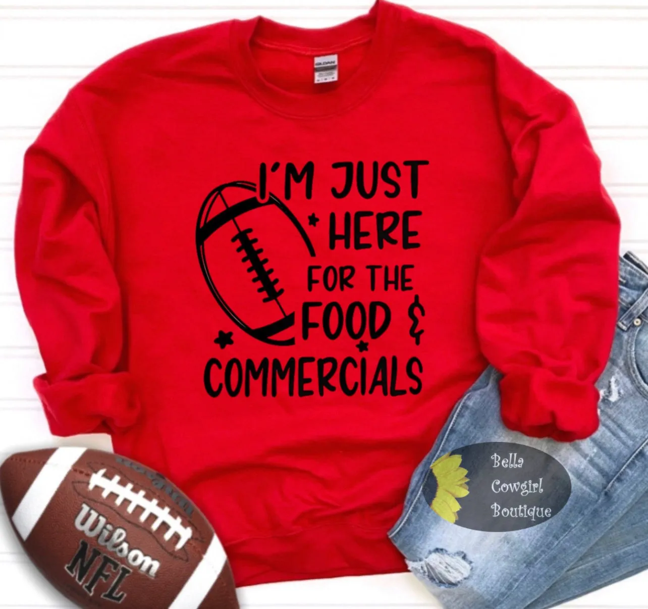 I’m Just Here For The Food And Commercials Funny Super Bowl Football Sweatshirt