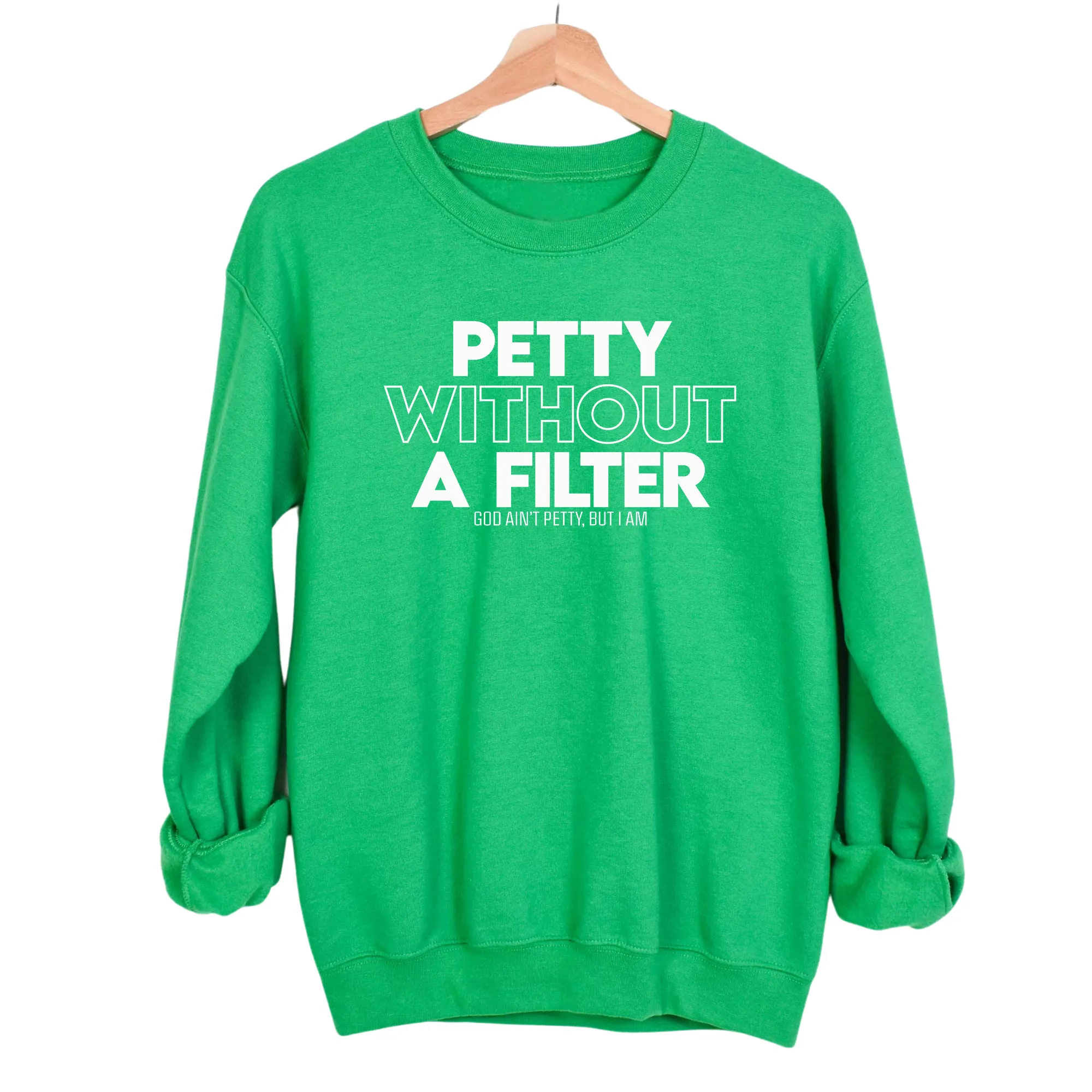 Petty without a Filter Unisex Sweatshirt