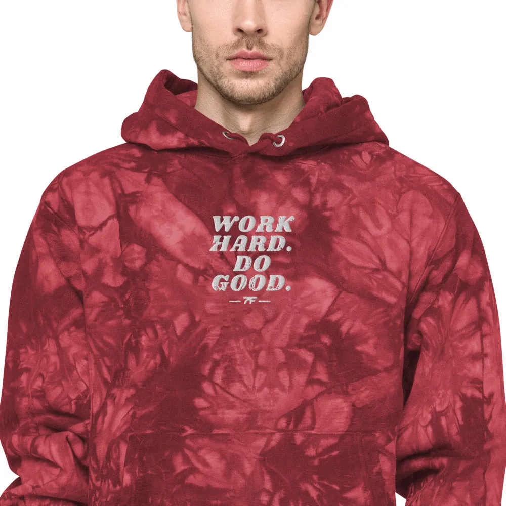 Work Hard Do Good tie-dye hoodie