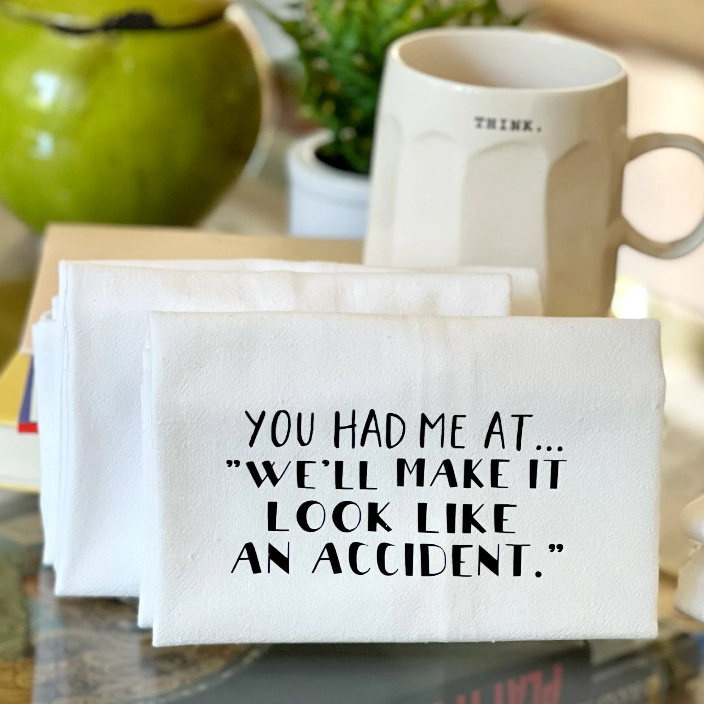 you had me at, 'we'll make it look like an accident' - humorous bar tea kitchen towel LG